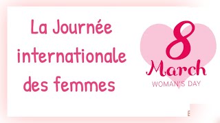 تعبير حول اليوم العالمي للمرأة باللغة الفرنسية. 8 mars