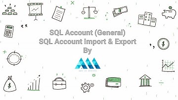 SQL Account (General) - SQL Import & Export Program by Above Ace Accounting 会计培训课程