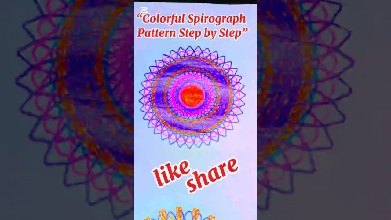 “Colorful Spirograph Pattern Step by Step” 