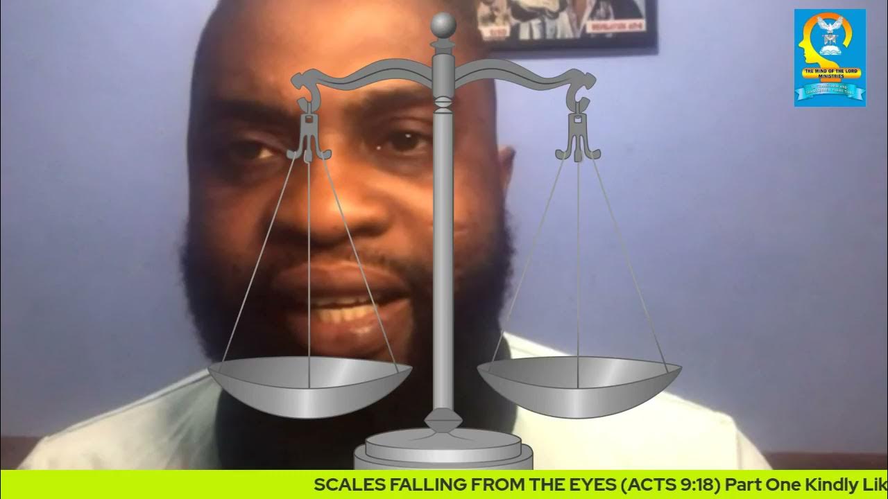 SCALES FALLING FROM THE EYES (ACTS 918) Part One APOSTLE EMMANUEL.A