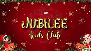 Jubilee Kids Club | Christmas Program | 7/12/2025 Christmas Programme