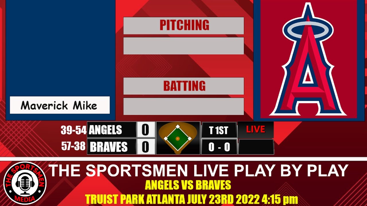 EP18 LIVE MLB game Angels VS Braves live play by play calling