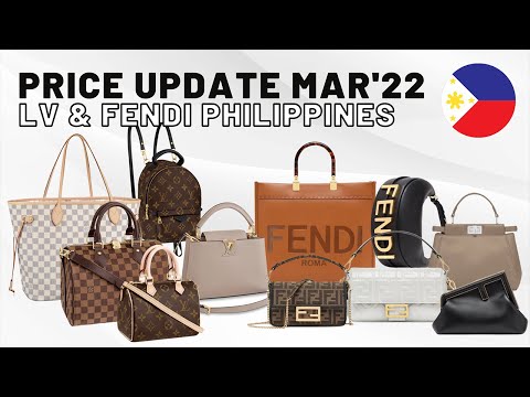 LV & Fendi Philippines Prices