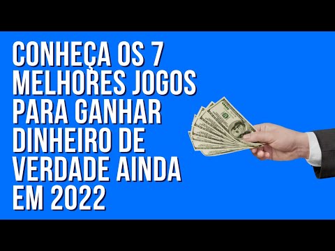 Melhores jogos para ganhar dinheiro em 2022