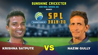 Krishna Satpute Vs Nazim Gully | Sanguem Premier League 2019, Goa