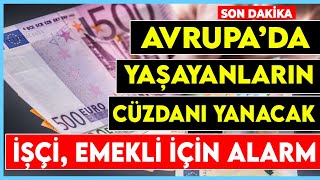 Avrupada Yaşam Artık Eskisi Gibi Olmayacak Yeni Zamlar Yolda Son Dakika Türkçe Haberler