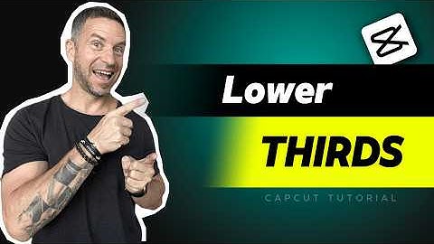 Create 3 Stunning Lower Thirds in CapCut FAST