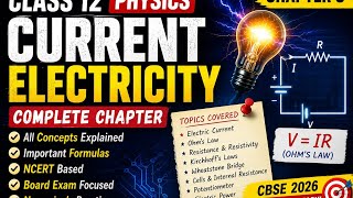 18 June 2026 Current Electricity Class 12 Physics Chapter 3 | Ohm's Law, Drift Velocity, Kirchhoff's