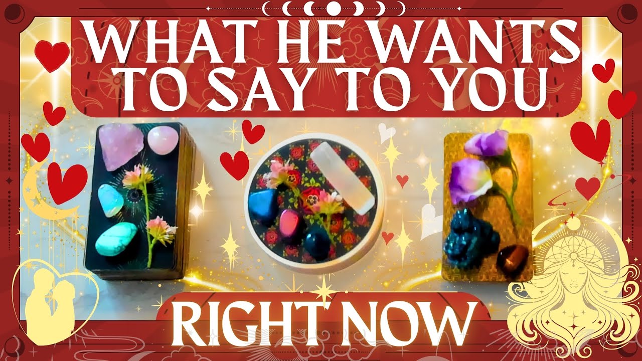 What He Wants To Say To You... RIGHT NOW! 💖 Pick a card love tarot reading