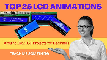 Top 25 16x02 LCD Animation  || Arduino LCD || 1602 || Animation || I2C LCD || Teach Me Something