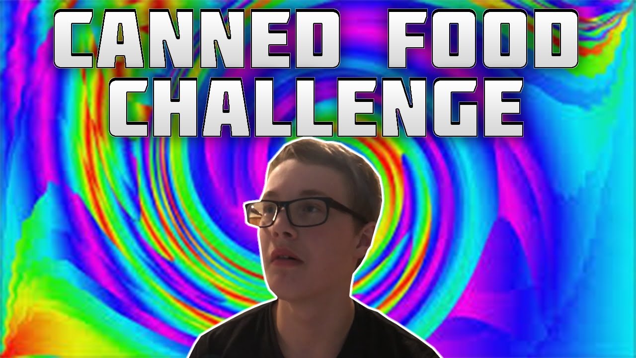 EXTREME CANNED FOOD CHALLENGE!!!! w/ 1Nighthawk1 & Mysterychick