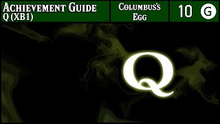 Achievement Guide - Q Xb1 - 10G - Columbuss Egg
