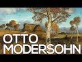 Otto Modersohn: A collection of 83 paintings (HD)