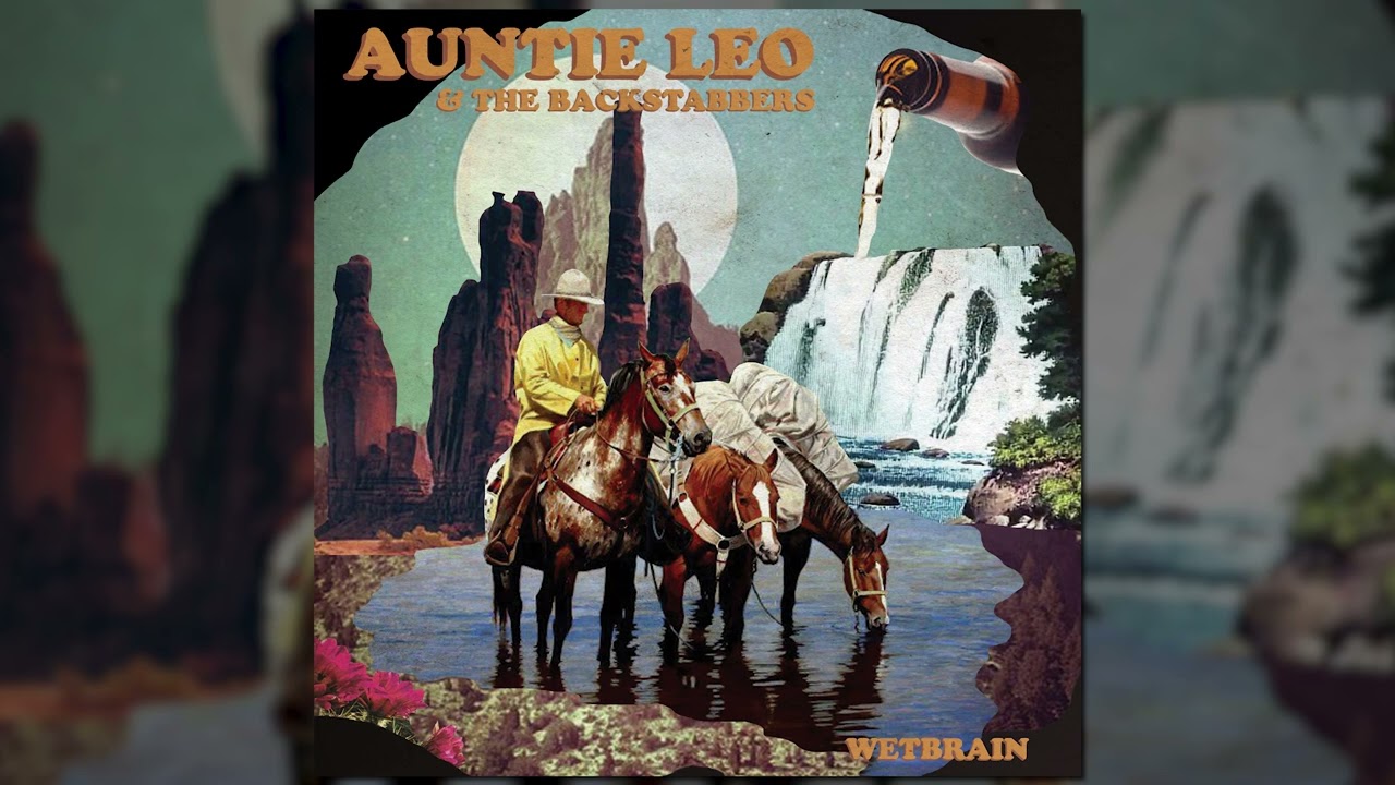 Watch Auntie Leo & The Backstabbers — Wetbrain (Official Audio) on YouTube Watch Auntie Leo & The Backstabbers — Wetbrain (Official Audio) on YouTube