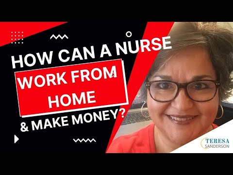 How A Nurse Can Work From Home And Make Money ?