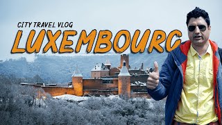 Luxembourg City Travel Vlog | Exploring Luxembourg | Europe Trip EP-21