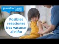 Reacciones adversas de las vacunas en bebés y niños. ¿Cómo actuar? 💉 | Guiainfantil responde