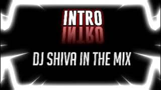 Welcome Everybody This Is The Dj Shiva In The Mix (INTRO)