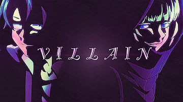 Villain「AMV」Call of the Night