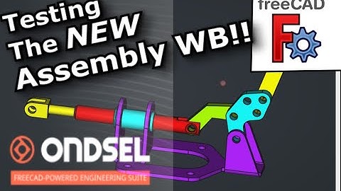 The NEW Ondsel FreeCAD Assembly Workbench in FreeCAD : Is it a game changer?