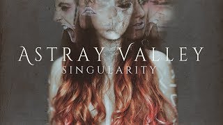 Astray Valley - Singularity (Official Lyric Video)