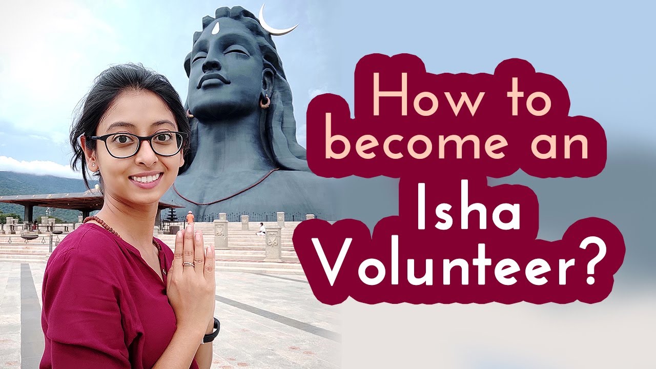 How To Become A Volunteer At Isha YouTube how-to-become-a-volunteer-at-isha-youtube