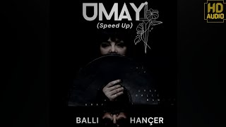 Umay Umay - Ballı Hançer (Speed Up) ft. Mabel Matiz Resimi