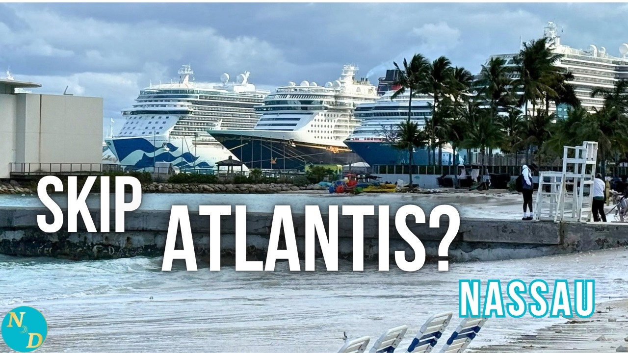 Nassau, Bahamas Without Atlantis — Is It Worth Getting Off the Ship