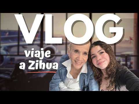 VLOG: VIAJE A ZIHUATANEJO