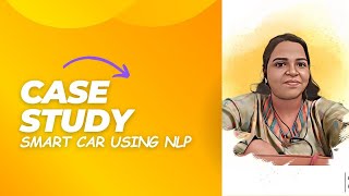 Famous Dt based case study on smart car using NLP | 19AD601- NLP | SNS INSTITUTIONS Wealth