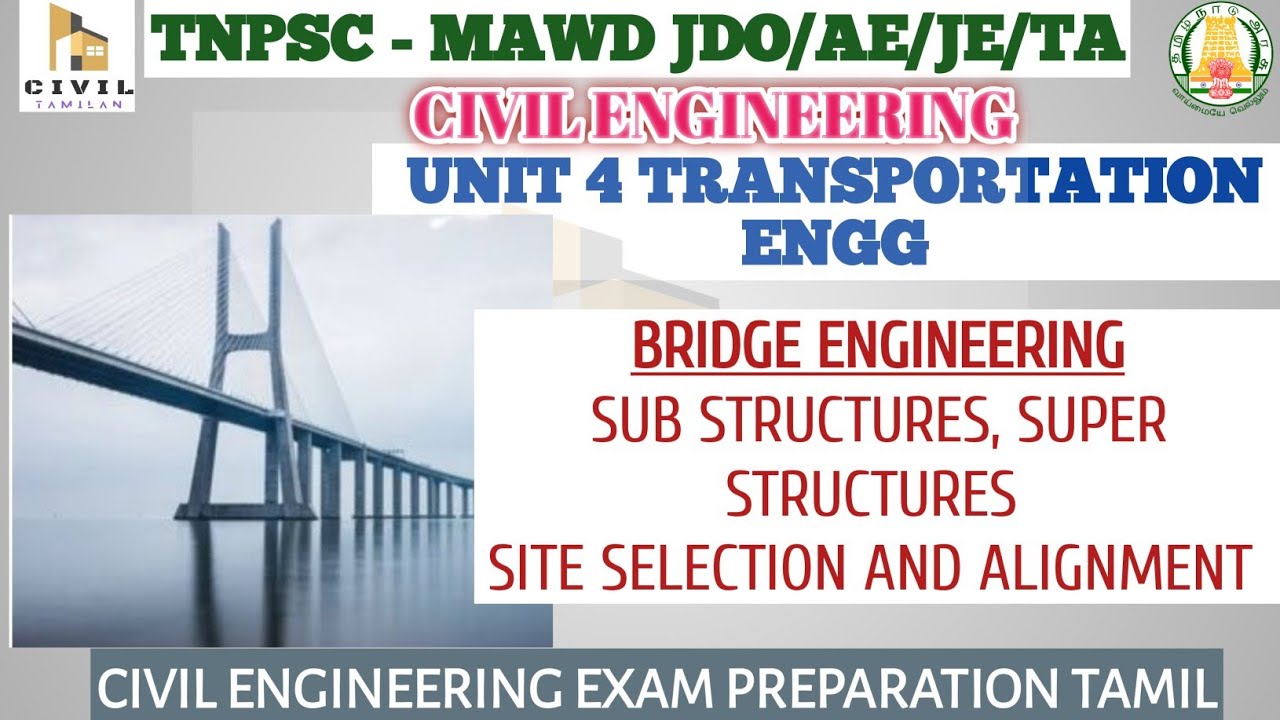 UNIT 4 TRANSPORTATION ENGG| BRIDGE ENGINEERING| TNPSC JDO/AE/JE/TA