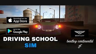 Driving school sim full gameplay | bentley continental gt driving | Android/iOS screenshot 4