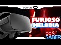 ► BEAT SABER • Furioso Melodia • Oculus Rift e Touch