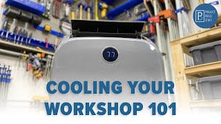 Cooling Your Workshop 101 || Everything You Need to Know About Workshop and Garage Air Conditioning