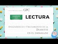 Diabetes en el embarazo | Lecturas GPC | ENARM