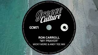 Download Lagu Ron Carroll - My Prayer (Micky More \u0026 Andy Tee Classic Mix) MP3 Download Lagu Ron Carroll - My Prayer (Micky More \u0026 Andy Tee Classic Mix) MP3
