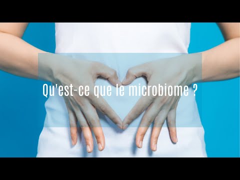 Qu'est-ce que le microbiome ?