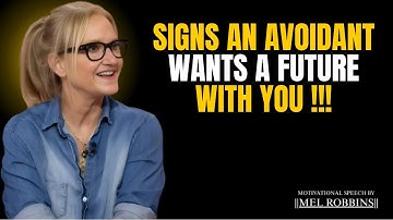 Signs an Avoidant Wants a Future With You | Mel Robbins Relationship Advice