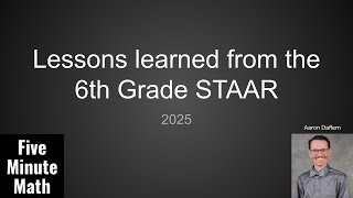 Lessons Learned From the 6th Grade Math STAAR [2025]