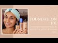 FOUNDATION 101: A complete beginners guide to getting that flawless & perfect base 🌟
