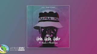 Nelz Hola  Heita Hater feat Moozlie  Presh Clique  