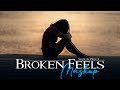 Broken Feels | Chillout Mashup | SereinMusix