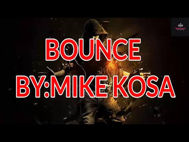 Mike Kosa-Bounce Lyrics