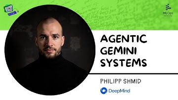 Beyond Chatbots: How to build Agentic AI systems with Google Gemini // Philipp Schmid