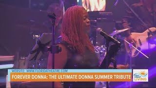 Forever Donna: The Ultimate Donna Summer Tribute