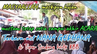 Terbaru ceramah ust nana gerhana mustami tetap stay walaupun hujan || tipar Sindang kerta KBB