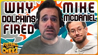 WHY THE DOLPHINS FIRED MIKE MCDANIEL