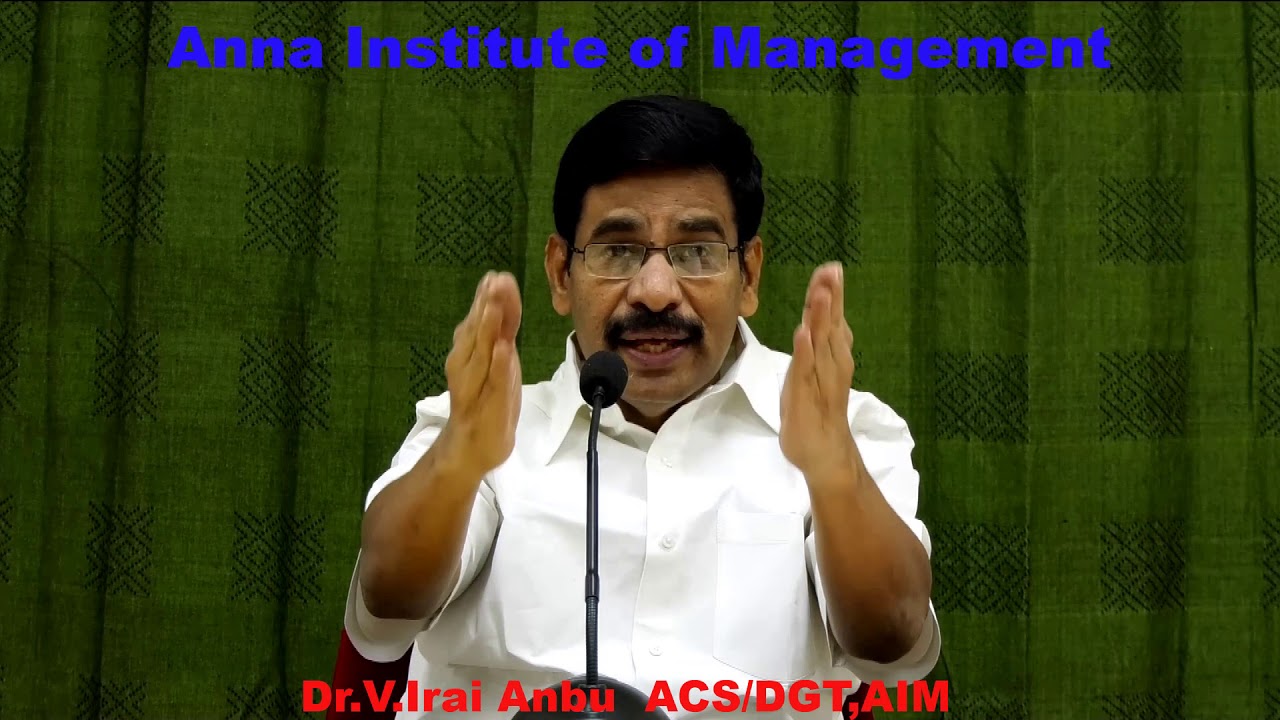 Time Management: Managing Time by Dr. V. Irai Anbu I.A.S.,