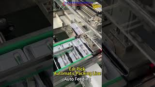 Ear Pick Automatic Packing Line.----Auto Feeding