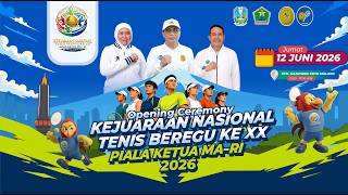 OPENING CEREMONY KEJUARAAN NASIONAL TENIS BEREGU KE-XX PIALA KETUA MAHKAMAH AGUNG RI 2026